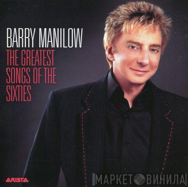  Barry Manilow  - The Greatest Songs Of The Sixties