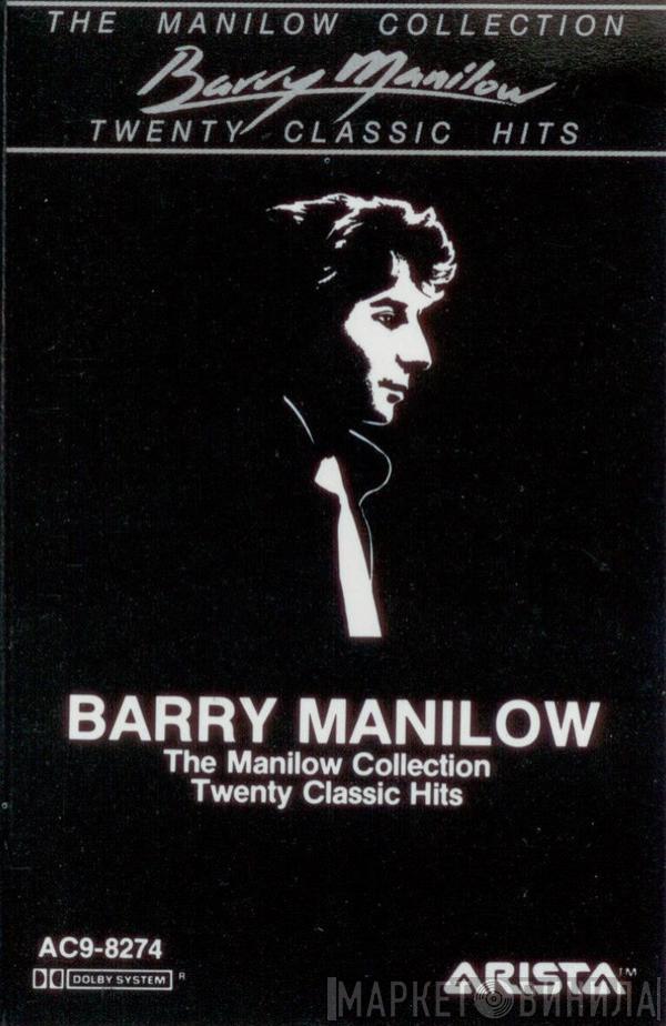 Barry Manilow - The Manilow Collection (Twenty Classic Hits)