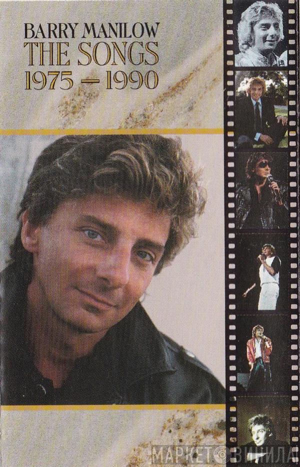Barry Manilow - The Songs 1975 - 1990