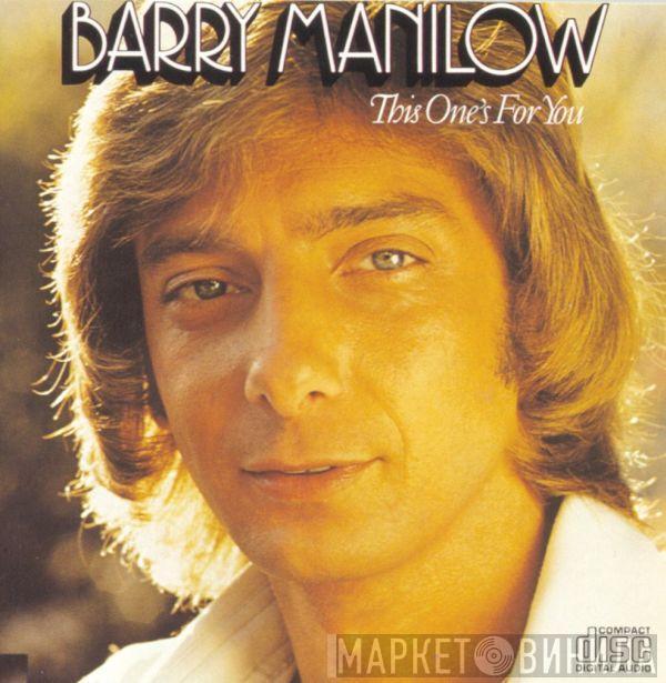  Barry Manilow  - This One's For You