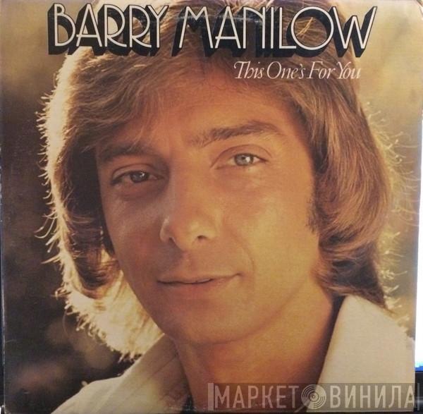  Barry Manilow  - This One's For You