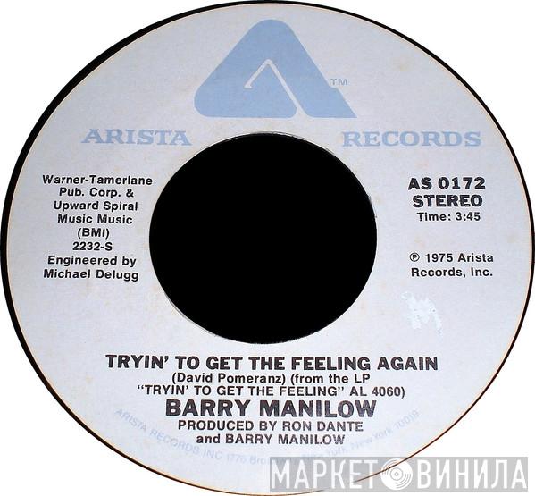  Barry Manilow  - Tryin' To Get The Feeling Again