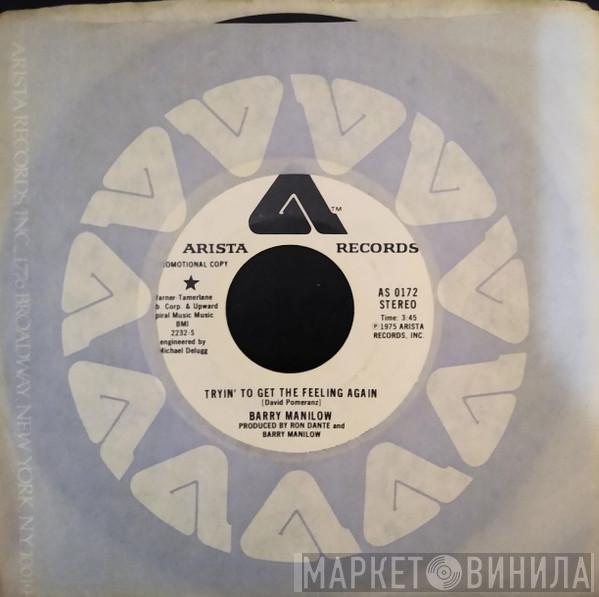  Barry Manilow  - Tryin' To Get The Feeling Again