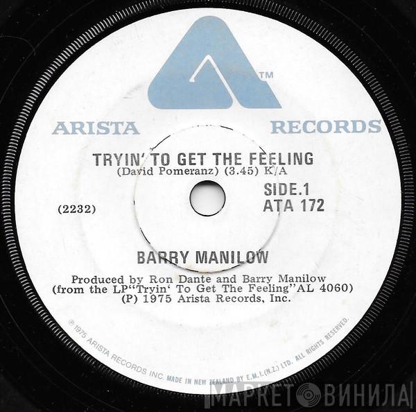  Barry Manilow  - Tryin' To Get The Feeling