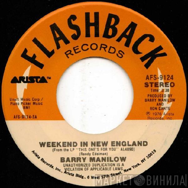 Barry Manilow - Weekend In New England / Can't Smile Without You