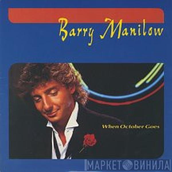  Barry Manilow  - When October Goes