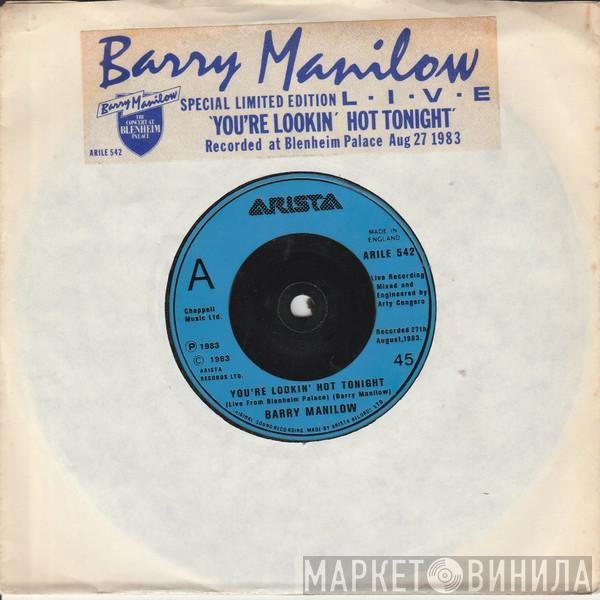 Barry Manilow - You're Lookin' Hot Tonight (Live)