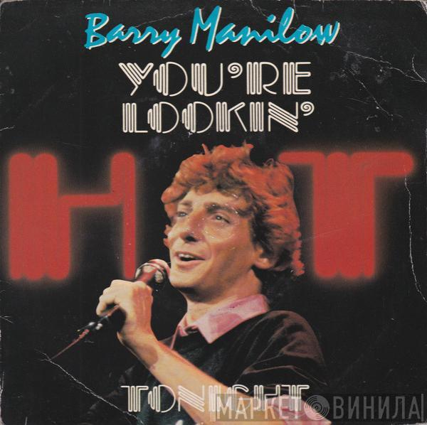 Barry Manilow - You're Lookin' Hot Tonight