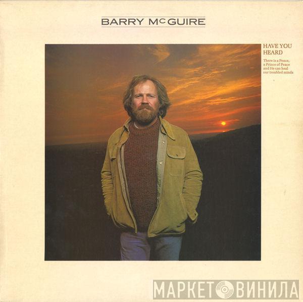 Barry McGuire - Have You Heard