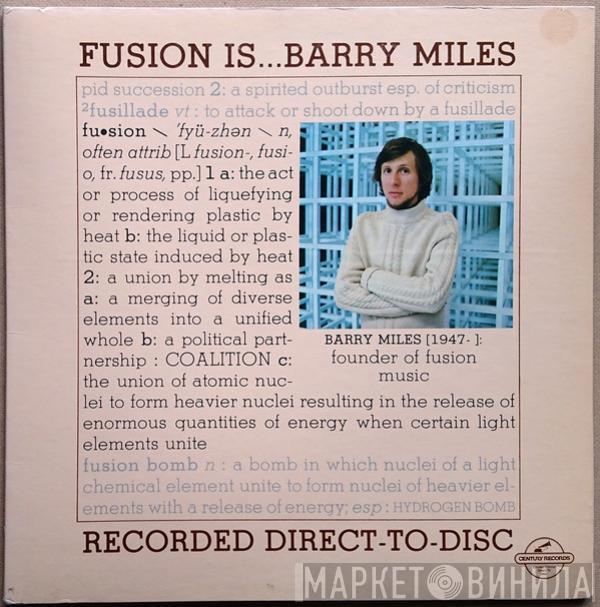 Barry Miles - Fusion Is...