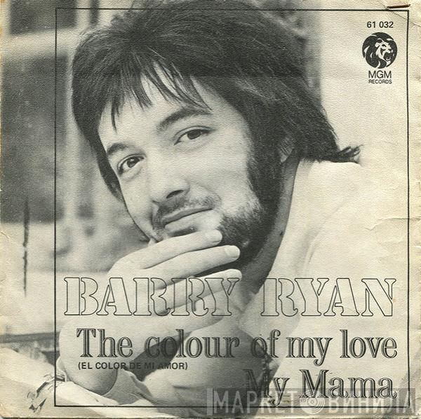 Barry Ryan - The Colour Of My Love = El Color De Mi Amor / My Mama