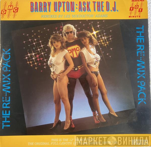 Barry Upton - Ask The D.J. (The Re-mix Pack)