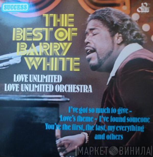 Barry White, Love Unlimited, Love Unlimited Orchestra - Best Of Barry White, Love Unlimited / Love Unlimited Orchestra