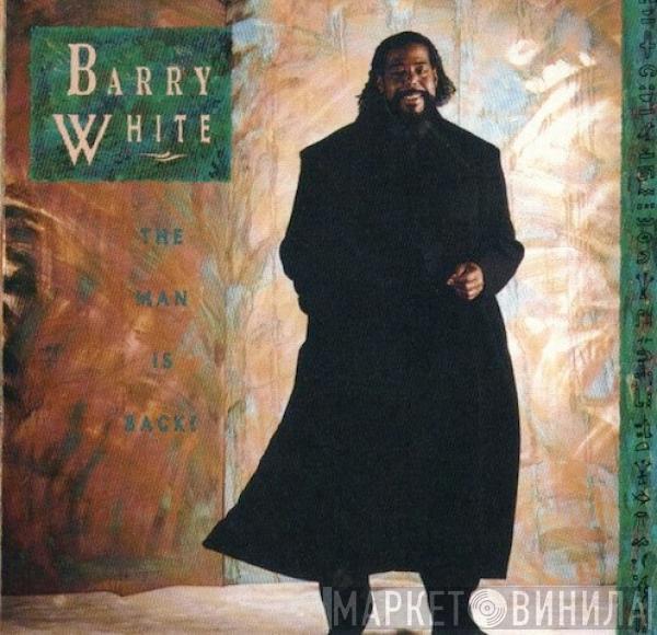  Barry White  - Barry White: The Man Is Back!