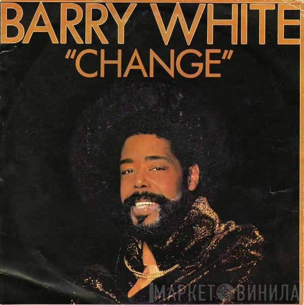  Barry White  - Change