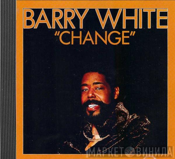  Barry White  - Change