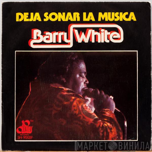 Barry White - Deja Sonar La Música = Let The Music Play