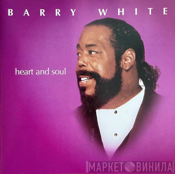 Barry White  - Heart And Soul
