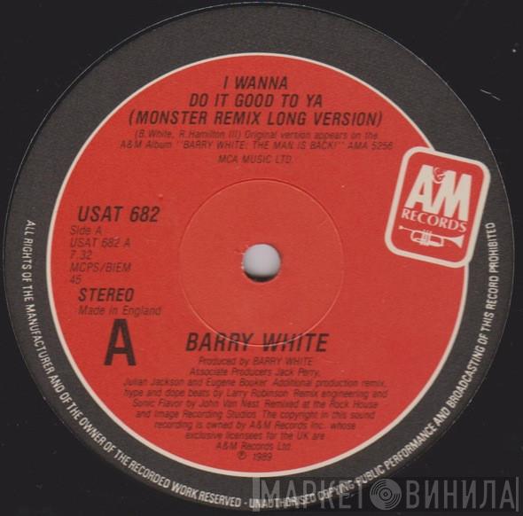Barry White - I Wanna Do It Good To Ya
