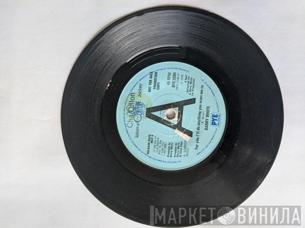 Barry White - I'll Do For You Anything You Want Me To