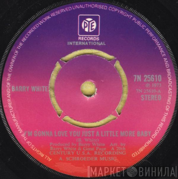 Barry White - I'm Gonna Love You Just A Little More Baby