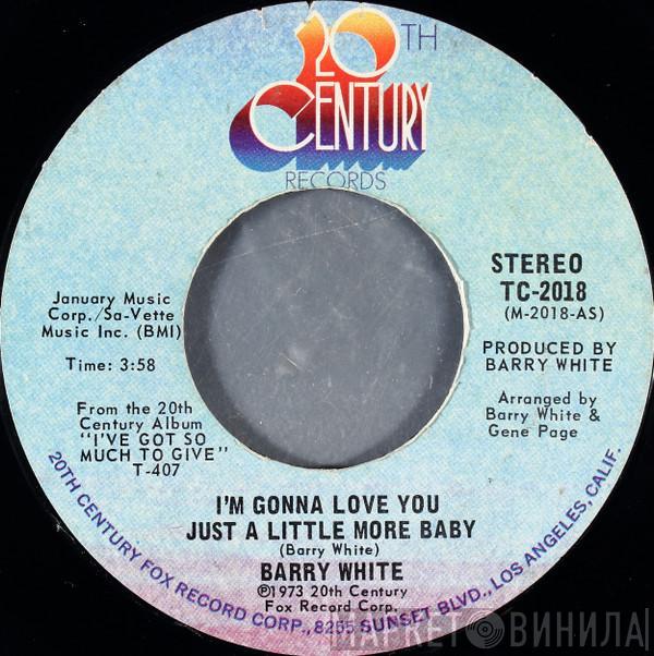  Barry White  - I'm Gonna Love You Just A Little More Baby