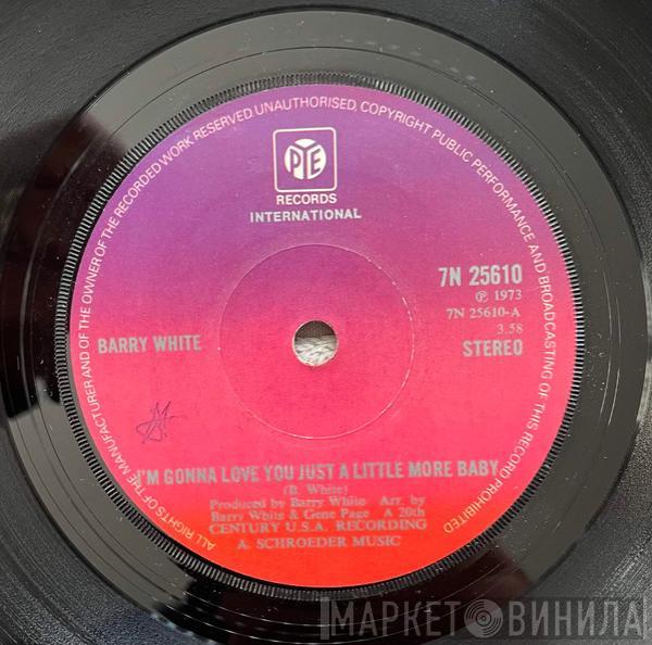  Barry White  - I'm Gonna Love You Just A Little More Baby
