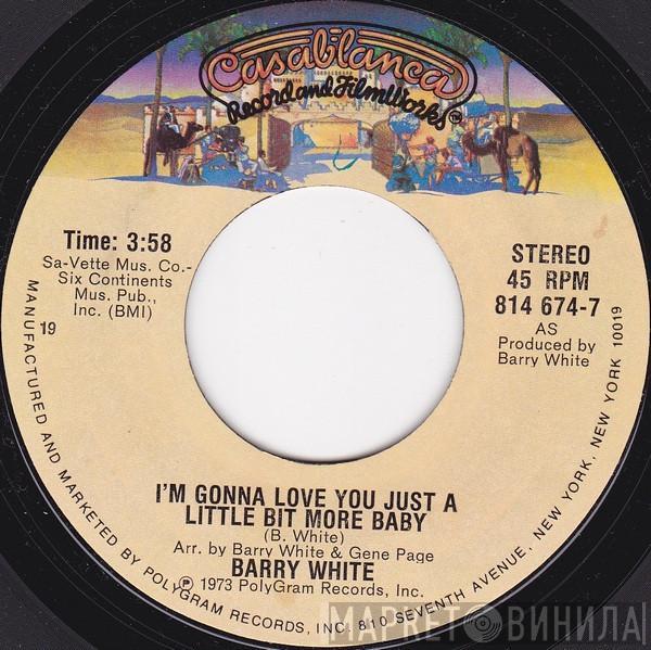  Barry White  - I'm Gonna Love You Just A Little More Baby
