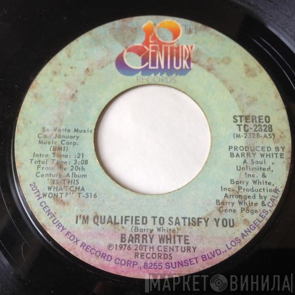 Barry White - I'm Qualified To Satisfy You