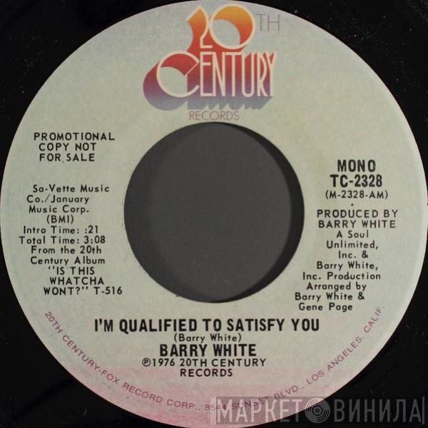  Barry White  - I'm Qualified To Satisfy You