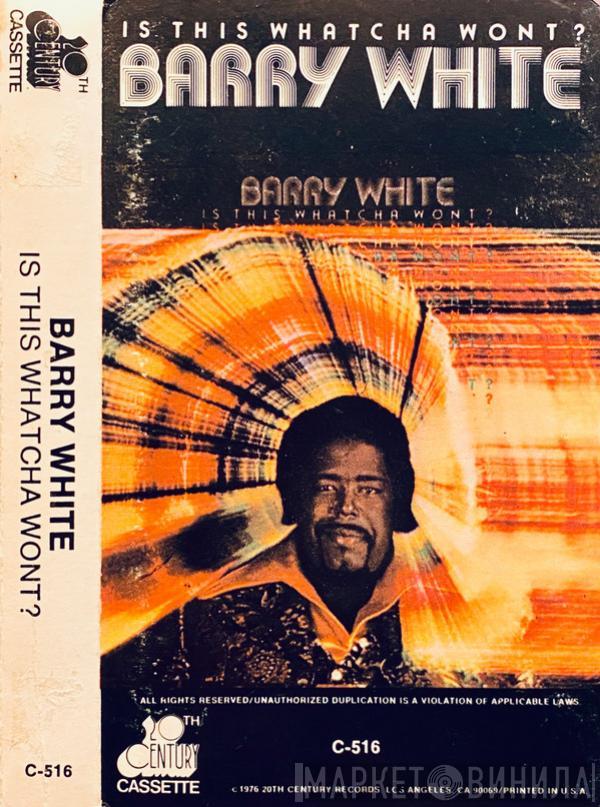  Barry White  - Is This Whatcha Wont?