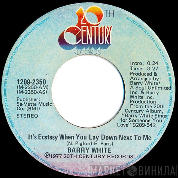  Barry White  - It's Ecstasy When You Lay Down Next To Me