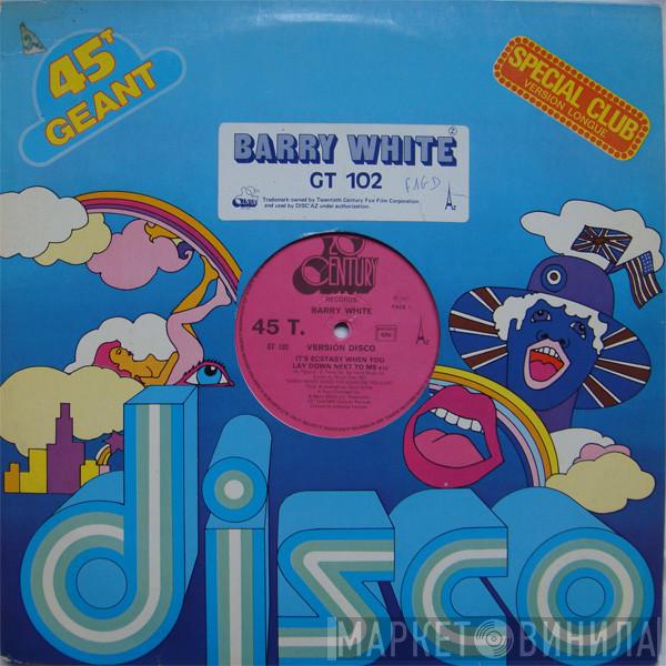  Barry White  - It's Ecstasy When You Lay Down Next To Me