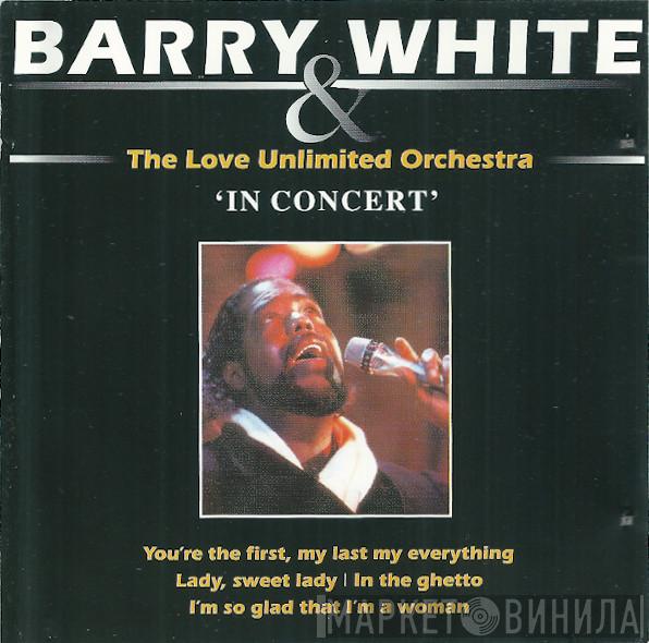 Barry White, Love Unlimited Orchestra - In Concert