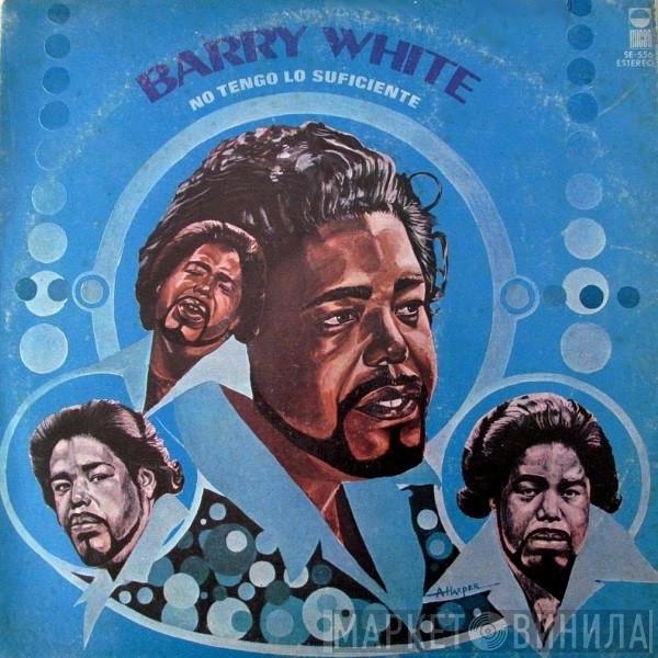  Barry White  - No Tengo Lo Suficiente