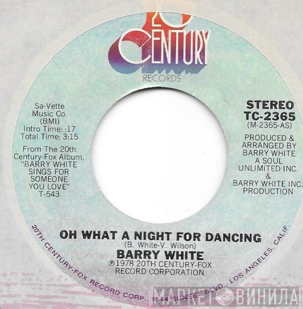 Barry White - Oh What A Night For Dancing