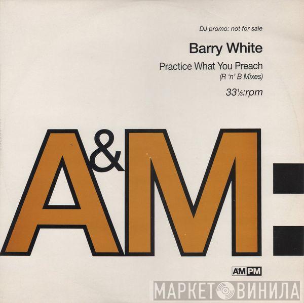Barry White - Practice What You Preach (R 'n' B Mixes)