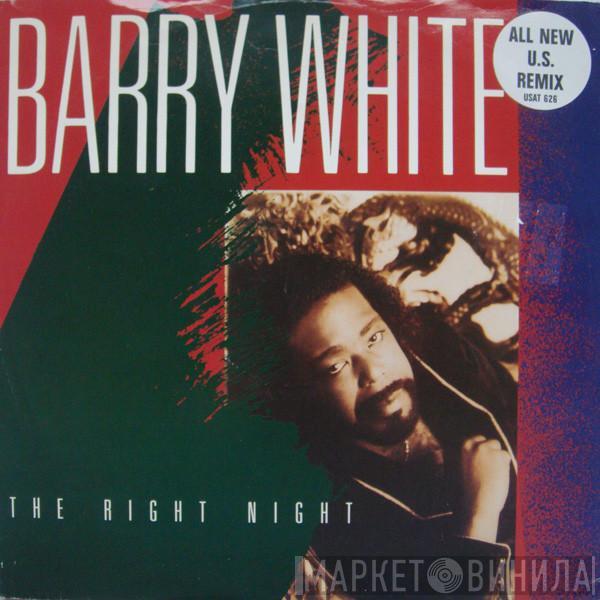  Barry White  - The Right Night