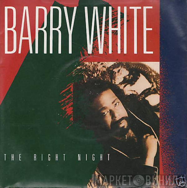  Barry White  - The Right Night