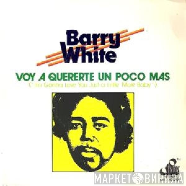  Barry White  - Voy A Quererte Un Poco Mas