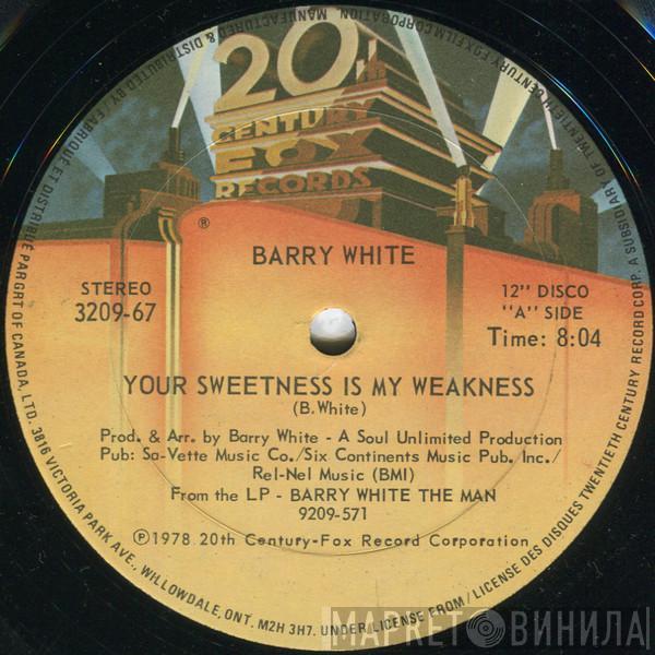  Barry White  - Your Sweetness Is My Weakness