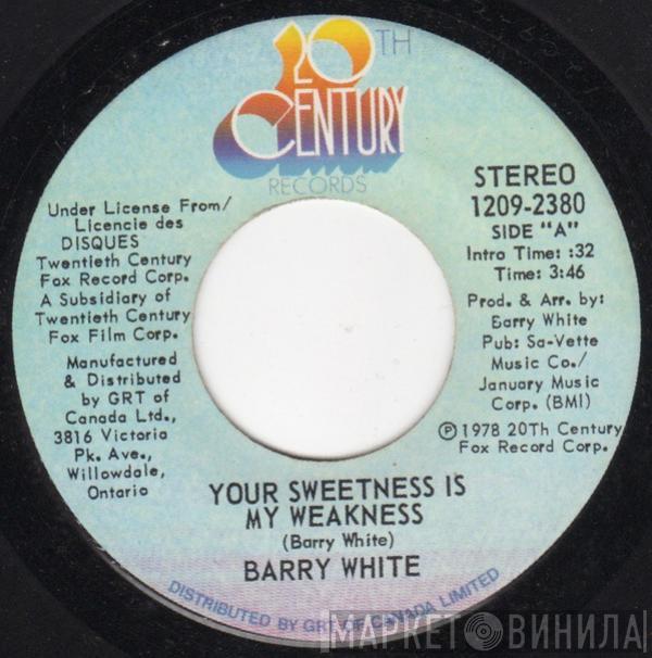  Barry White  - Your Sweetness Is My Weakness