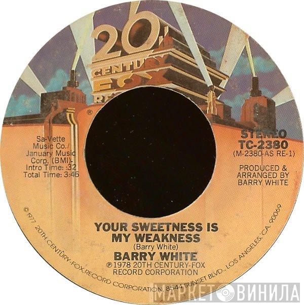  Barry White  - Your Sweetness Is My Weakness