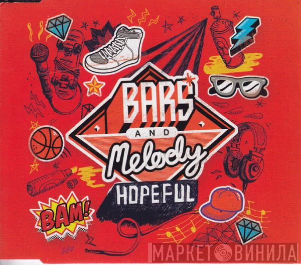 Bars And Melody - Hopeful