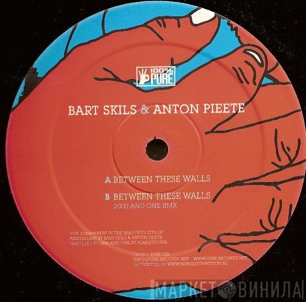 Bart Skils & Anton Pieete - Between These Walls