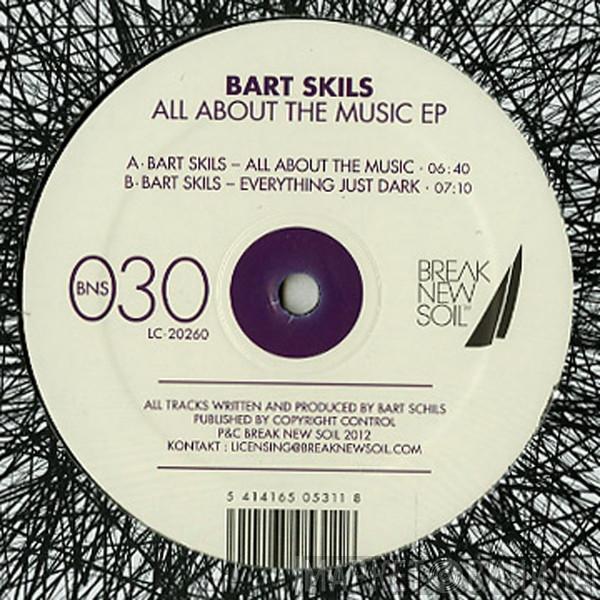 Bart Skils - All About The Music