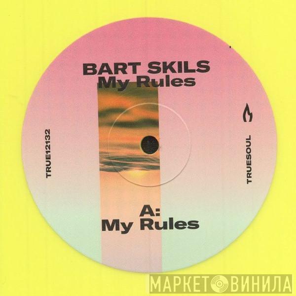 Bart Skils - My Rules