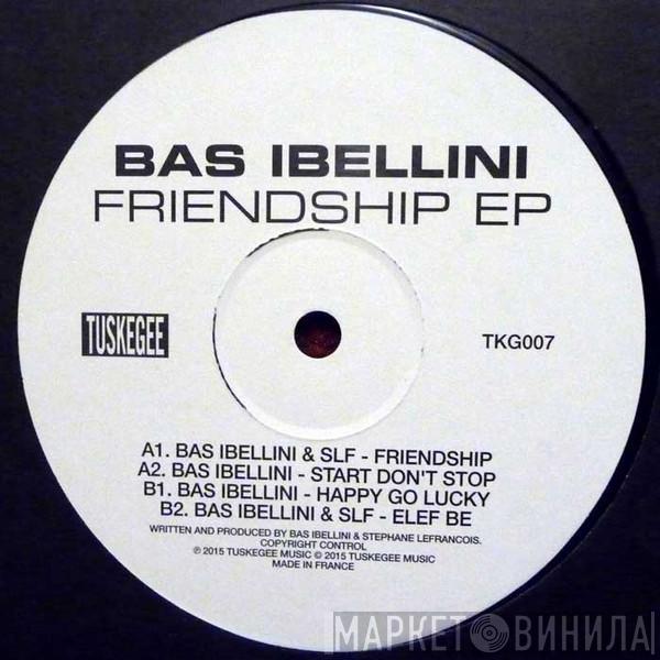Bas Ibellini - Friendship EP