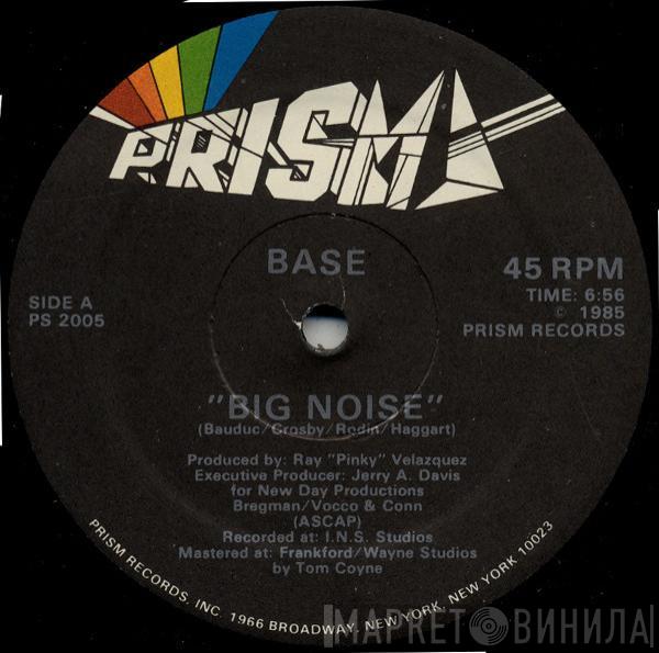 Base  - Big Noise