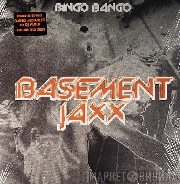 Basement Jaxx - Bingo Bango